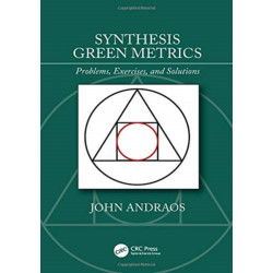 Synthesis Green Metrics: Problems, Exercises, and Solutions