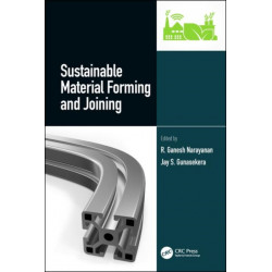 Sustainable Material Forming and Joining