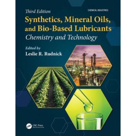 Synthetics, Mineral Oils, and Bio-Based Lubricants: Chemistry and Technology