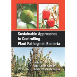 Sustainable Approaches to Controlling Plant Pathogenic Bacteria