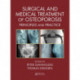 Surgical and Medical Treatment of Osteoporosis: Principles and Practice