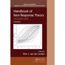 Handbook of Item Response Theory: Volume 1: Models