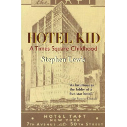 Hotel Kid: A Times Square Childhood