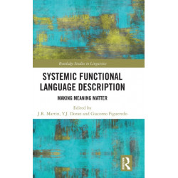 Systemic Functional Language Description: Making Meaning Matter