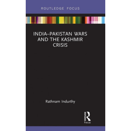 India–Pakistan Wars and the Kashmir Crisis