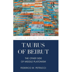 Taurus of Beirut: The Other Side of Middle Platonism