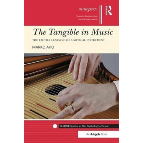 The Tangible in Music: The Tactile Learning of a Musical Instrument