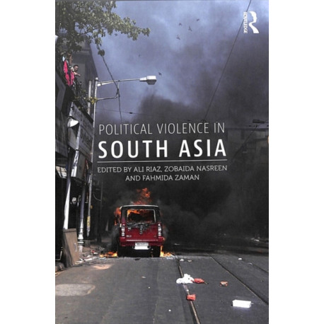 Political Violence in South Asia