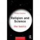 Religion and Science: The Basics: The Basics
