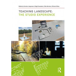 Teaching Landscape: The Studio Experience