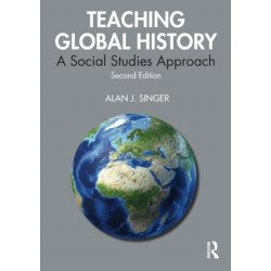 Teaching Global History: A Social Studies Approach