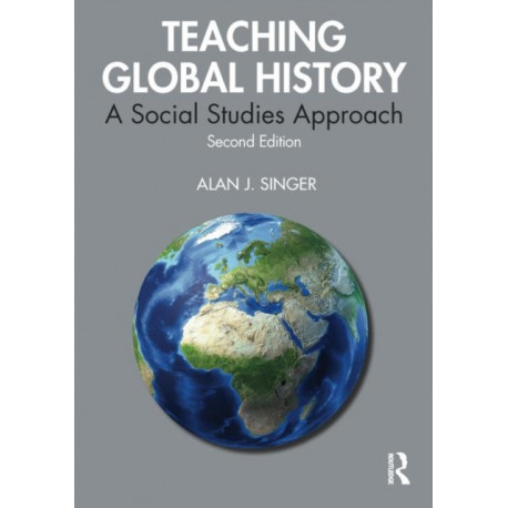 Teaching Global History: A Social Studies Approach