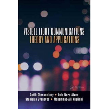 Visible Light Communications: Theory and Applications