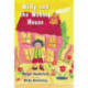 Willy and the Wobbly House: A Story for Children Who are Anxious or Obsessional