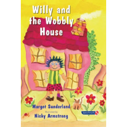 Willy and the Wobbly House: A Story for Children Who are Anxious or Obsessional