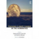Teaching Climate Change in the Humanities