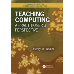 Teaching Computing: A Practitioner's Perspective