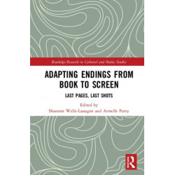 Adapting Endings from Book to Screen: Last Pages, Last Shots