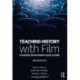 Teaching History with Film: Strategies for Secondary Social Studies