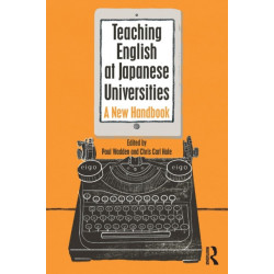 Teaching English at Japanese Universities: A New Handbook