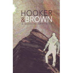 Hooker & Brown: A Novel