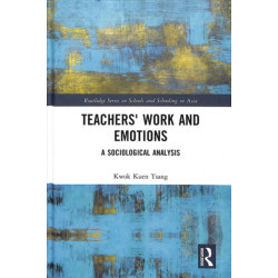 Teachers' Work and Emotions: A Sociological Analysis