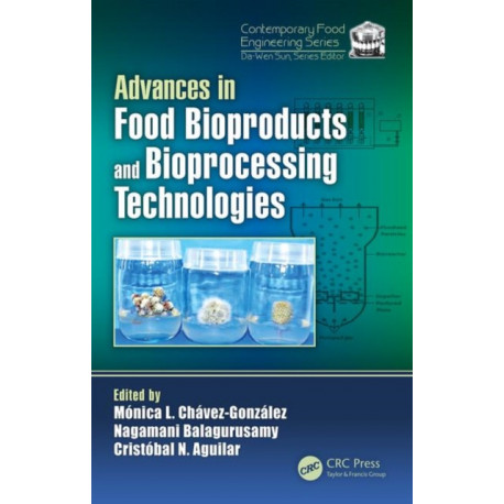 Advances in Food Bioproducts and Bioprocessing Technologies