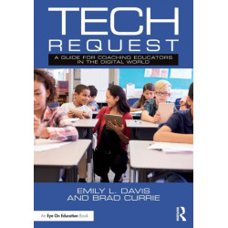 Tech Request: A Guide for Coaching Educators in the Digital World