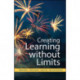 Creating Learning without Limits