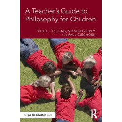 A Teacher's Guide to Philosophy for Children