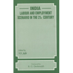 India: Labour & Employment Scenario in the 21st Century