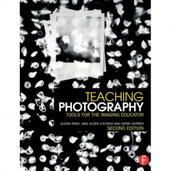 Teaching Photography: Tools for the Imaging Educator