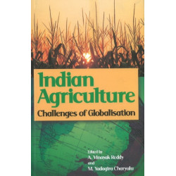 Indian Agriculture: Challenges of Globalisation