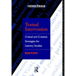 Textual Intervention: Critical and Creative Strategies for Literary Studies