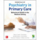 Essentials of Psychiatry in Primary Care: Behavioral Health in the Medical Setting