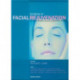 Textbook of Facial Rejuvenation: The Art of Minimally Invasive Combination Therapy