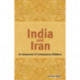 India & Iran: As Assessment of Contemporary Relations