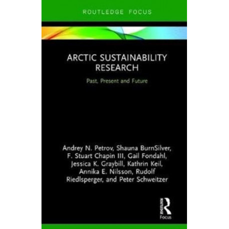 Arctic Sustainability Research: Past, Present and Future