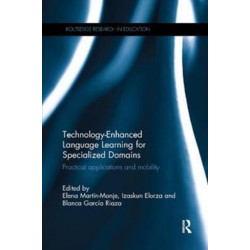 Technology-Enhanced Language Learning for Specialized Domains: Practical applications and mobility