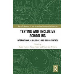 Testing and Inclusive Schooling: International Challenges and Opportunities