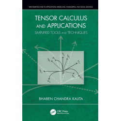 Tensor Calculus and Applications: Simplified Tools and Techniques