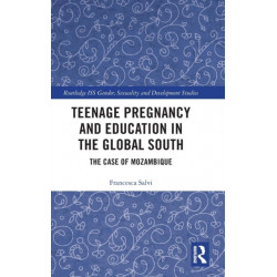 Teenage Pregnancy and Education in the Global South: The Case of Mozambique