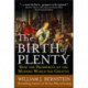 The Birth of Plenty: How the Prosperity of the Modern Work was Created