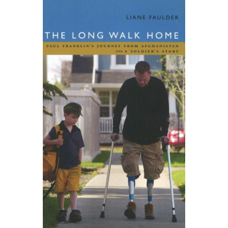 The Long Walk Home: Paul Franklin's Journey from Afghanistan