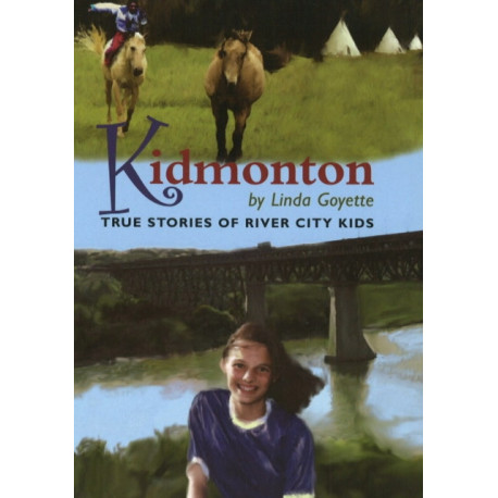 Kidmonton: True Stories of River City Kids