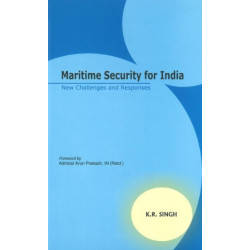 Maritime Security for India: New Challenges & Responses