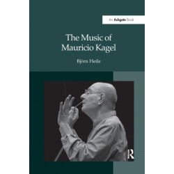 The Music of Mauricio Kagel