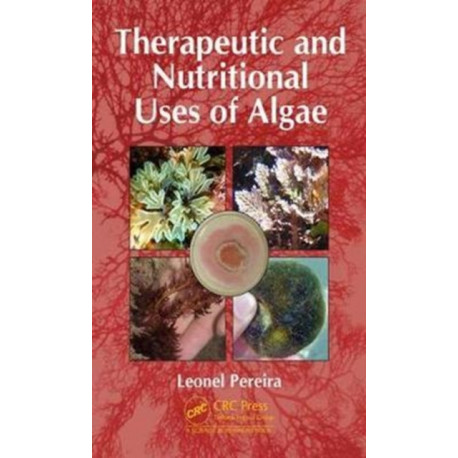 Therapeutic and Nutritional Uses of Algae