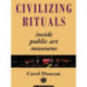 Civilizing Rituals: Inside Public Art Museums
