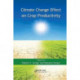 Climate Change Effect on Crop Productivity